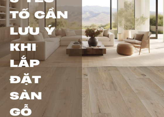 5 YẾU TỐ CẦN LƯU Ý KHI LẮP ĐẶT SÀN GỖ PERGO CHO KHÔNG GIAN NỘI THẤT